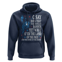 O Say Does That Star Spangled Banner Hoodie Patriotic American National Anthem Statue of Liberty - Wonder Print Shop