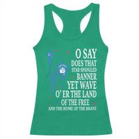 O Say Does That Star Spangled Banner Racerback Tank Top Patriotic American National Anthem Statue of Liberty - Wonder Print Shop