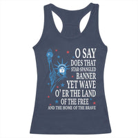 O Say Does That Star Spangled Banner Racerback Tank Top Patriotic American National Anthem Statue of Liberty - Wonder Print Shop