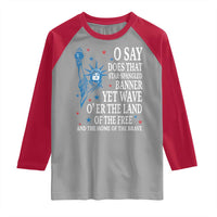 O Say Does That Star Spangled Banner Raglan Shirt Patriotic American National Anthem Statue of Liberty - Wonder Print Shop