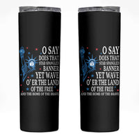 O Say Does That Star Spangled Banner Skinny Tumbler Patriotic American National Anthem Statue of Liberty - Wonder Print Shop