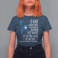 O Say Does That Star Spangled Banner T Shirt For Women Patriotic American National Anthem Statue of Liberty - Wonder Print Shop