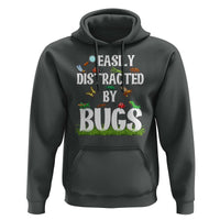 Funny Insects Hoodie Easily Distracted By Bugs Science School - Wonder Print Shop