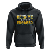 Funny Engagement Hoodie Beer Me I Just Got Engaged Ring Beer - Wonder Print Shop
