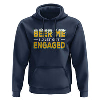 Funny Engagement Hoodie Beer Me I Just Got Engaged Ring Beer - Wonder Print Shop