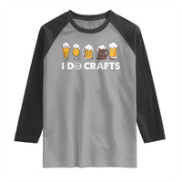 Funny Beer Raglan Shirt I Do Crafts Vintage Beer Brewing - Wonder Print Shop
