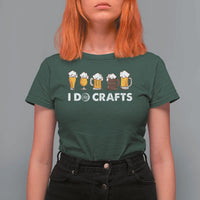 Funny Beer T Shirt For Women I Do Crafts Vintage Beer Brewing - Wonder Print Shop