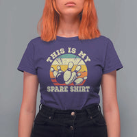 Funny Bowling T Shirt For Women This Is My Spare Shirt Retro Ball Pins Strike Spilt - Wonder Print Shop