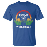 Reggae On World Off T Shirt Reggae King Music Rastafarian - Wonder Print Shop