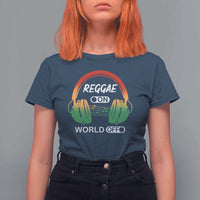 Reggae On World Off T Shirt For Women Reggae King Music Rastafarian - Wonder Print Shop