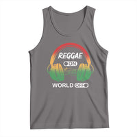 Reggae On World Off Tank Top Reggae King Music Rastafarian - Wonder Print Shop