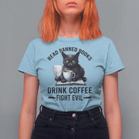Funny Reading Cat T Shirt For Women Read Banned Books Drink Coffee Fight Evil BookWorm - Wonder Print Shop