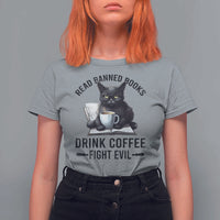 Funny Reading Cat T Shirt For Women Read Banned Books Drink Coffee Fight Evil BookWorm - Wonder Print Shop