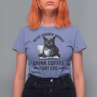 Funny Reading Cat T Shirt For Women Read Banned Books Drink Coffee Fight Evil BookWorm - Wonder Print Shop