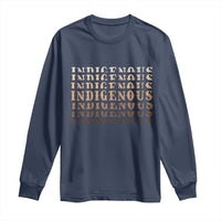 Native American Heritage Indigenous Peoples Heritage Long Sleeve Shirt - Wonder Print Shop