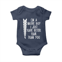 I Am A Native Boy I Just Have Better Hair Than You Baby Onesie Indian American - Wonder Print Shop