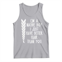 I Am A Native Boy I Just Have Better Hair Than You Tank Top Indian American - Wonder Print Shop