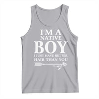 I Am A Native Boy I Just Have Better Hair Than You Tank Top Indian American Arrow - Wonder Print Shop