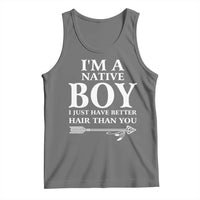 I Am A Native Boy I Just Have Better Hair Than You Tank Top Indian American Arrow - Wonder Print Shop