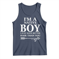 I Am A Native Boy I Just Have Better Hair Than You Tank Top Indian American Arrow - Wonder Print Shop