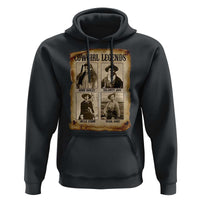 Cowgirl Legends Hoodie Vintage Legendary American Old West - Wonder Print Shop
