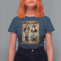 Cowgirl Legends T Shirt For Women Vintage Legendary American Old West - Wonder Print Shop