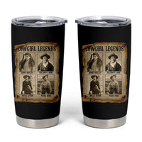 Cowgirl Legends Tumbler Cup Vintage Legendary American Old West - Wonder Print Shop