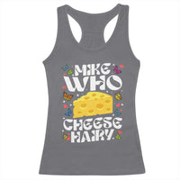 Funny Mike Who Cheese Hairy Racerback Tank Top Inappropriate Adult Humor - Wonder Print Shop