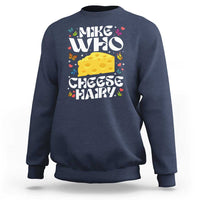 Funny Mike Who Cheese Hairy Sweatshirt Inappropriate Adult Humor - Wonder Print Shop