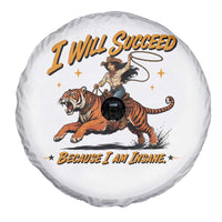 I Will Succeed Because I Am Insane Funny Cowgirl Riding Tiger Spare Tire Cover