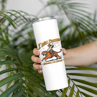 I Will Succeed Because I Am Insane Funny Cowgirl Riding Tiger Skinny Tumbler