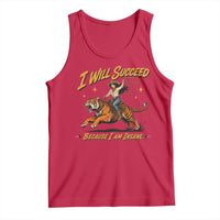 I Will Succeed Because I Am Insane Funny Cowgirl Riding Tiger Tank Top