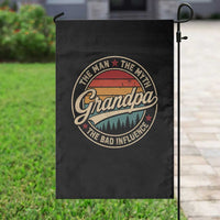 Grandpa The Man The Myth The Bad Influence Garden Flag Retro Forest Father's Day
