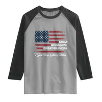 Dad Grandpa Great Grandpa I Just Keep Getting Better Raglan Shirt Vintage American Flag Father's Day
