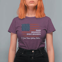 Dad Grandpa Great Grandpa I Just Keep Getting Better T Shirt For Women Vintage American Flag Father's Day