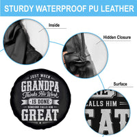 Funny Grandpa Spare Tire Cover Just When Grandpa Thinks His Work Is Done Someone Calls Him Great