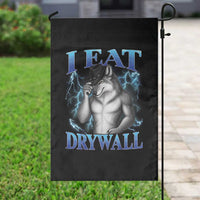 I Eat Drywall Funny Alpha Wolf Garden Flag Stupid Brainrot Meme Edging Werewolf Boootleg Graphic