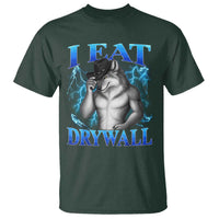 I Eat Drywall Funny Alpha Wolf T Shirt Stupid Brainrot Meme Edging Werewolf Boootleg Graphic