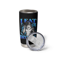 I Eat Drywall Funny Alpha Wolf Tumbler Cup Stupid Brainrot Meme Edging Werewolf Boootleg Graphic