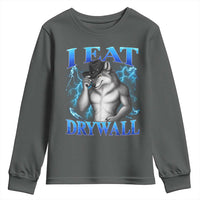 I Eat Drywall Funny Alpha Wolf Youth Sweatshirt Stupid Brainrot Meme Edging Werewolf Boootleg Graphic
