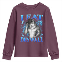 I Eat Drywall Funny Alpha Wolf Youth Sweatshirt Stupid Brainrot Meme Edging Werewolf Boootleg Graphic