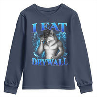 I Eat Drywall Funny Alpha Wolf Youth Sweatshirt Stupid Brainrot Meme Edging Werewolf Boootleg Graphic
