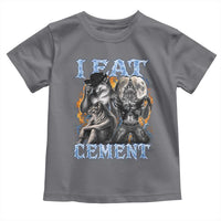 I Eat Cement Funny Alpha Wolf Meme Toddler T Shirt Stupid Brainrot Meme Edging Werewolf Boootleg Graphic