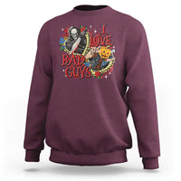 Funny Halloween Sweatshirt I Love Bad Guys Scary Murderer Horror Skeleton Pumpkin Heart Rose - Wonder Print Shop