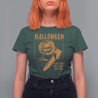 Funny Halloween T Shirt For Women A Real Man Will Chase After You Pumpkin Knife Murderer - Wonder Print Shop