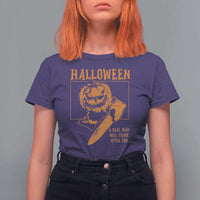 Funny Halloween T Shirt For Women A Real Man Will Chase After You Pumpkin Knife Murderer - Wonder Print Shop