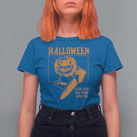 Funny Halloween T Shirt For Women A Real Man Will Chase After You Pumpkin Knife Murderer - Wonder Print Shop