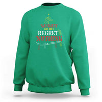 Funny Christmas Sweatshirt On The Naughty List And I Regret Nothing Xmas Tree - Wonder Print Shop
