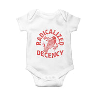 Radicalized By Basic Decency Baby Onesie Feminist Activist - Wonder Print Shop