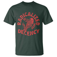 Radicalized By Basic Decency T Shirt Feminist Activist - Wonder Print Shop